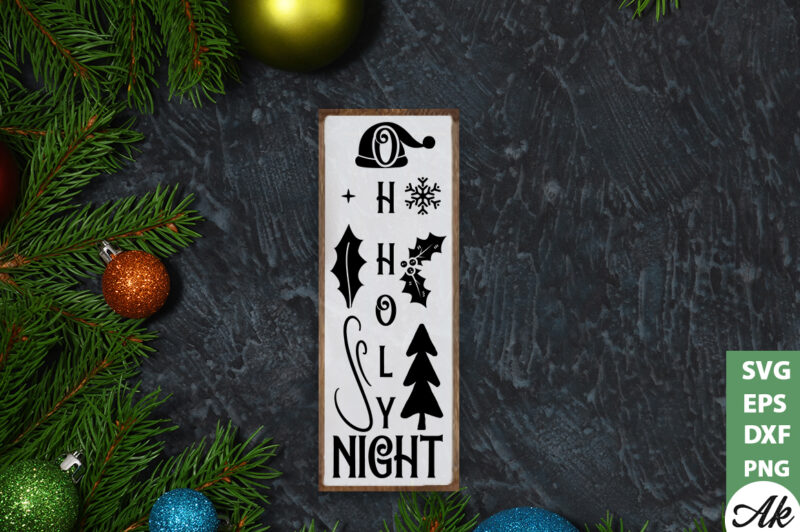 Oh holy night porch sign SVG