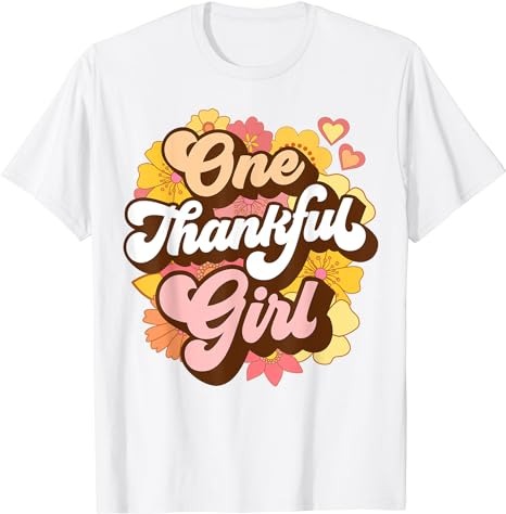 One Thankful Girl Retro Groovy Fall Thanksgiving Flowers T-Shirt PNG File