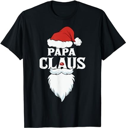 Papa claus t-shirt santa christmas shirt t-shirt