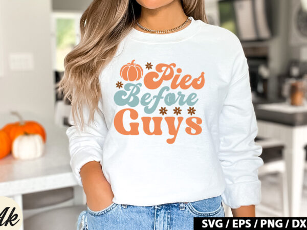 Pies before guys retro svg t shirt illustration