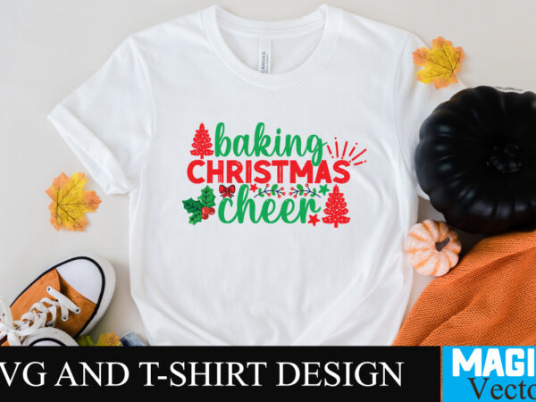 Baking christmas cheer svg cut file t shirt template