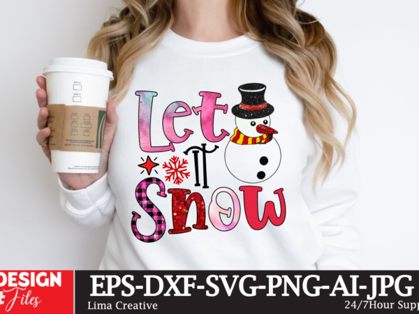 Let it snow sublimation png , christmas sublimation design, christmas sublimation bundle