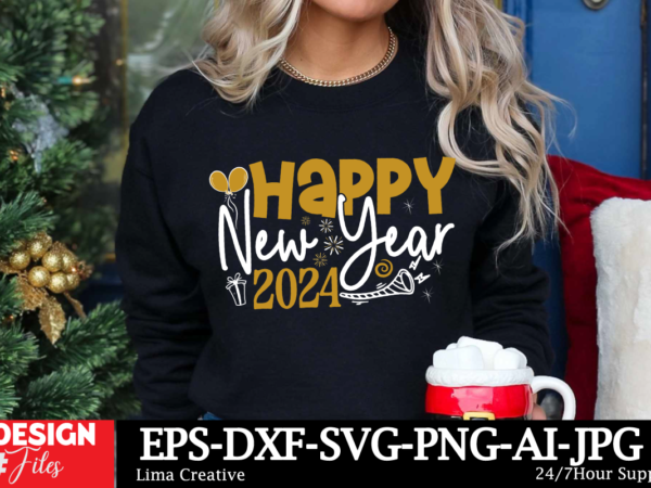 Happy new year 2024 svg cut file ,new year sublimation, happy new year svg design,new year sublimation png