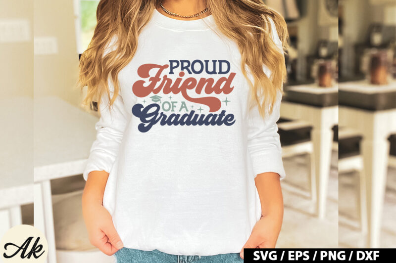 Proud friend of a graduate Retro SVG