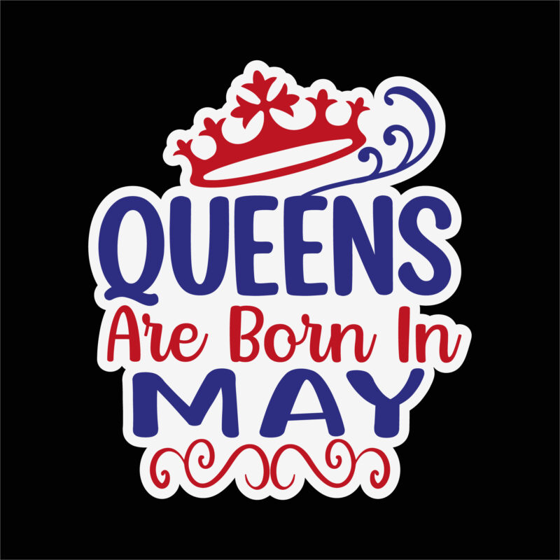 Queens are born in may sticker 2