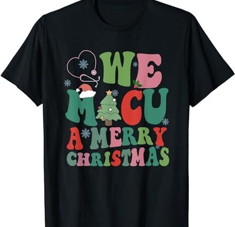 Retro we micu a merry christmas medical icu rn aide tech t-shirt