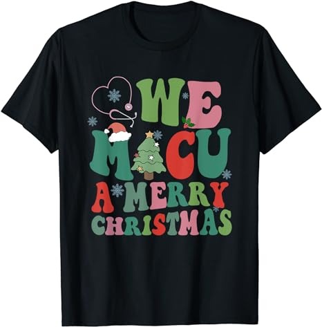 Retro We MICU A Merry Christmas Medical ICU Rn Aide Tech T-Shirt