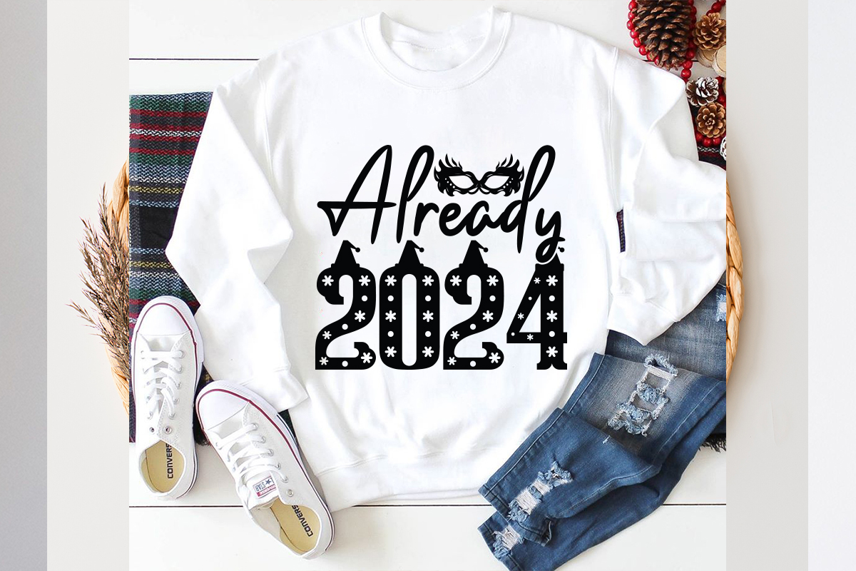 Already 2024 SVG design, already 2024 SVG cut file, new year 2024,new