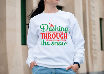 Dashing through the snow SVG design, Christmas SVG Mega Bundle , 220 Christmas Design , Christmas svg bundle , 20 christmas t-shirt design ,