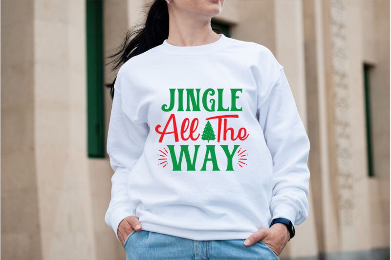 Jingle all the way SVG design, Christmas SVG Mega Bundle , 220 Christmas Design , Christmas svg bundle , 20 christmas t-shirt design , winte