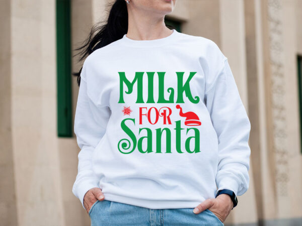 Milk for santa svg design, christmas svg mega bundle , 220 christmas design , christmas svg bundle , 20 christmas t-shirt design , winter sv