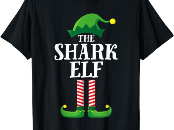 Shark elf matching family group christmas party t-shirt