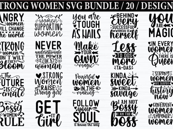 Strong women svg bundle t shirt template vector