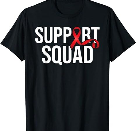 Support squad – aids support hiv awareness red ribbon t-shirt