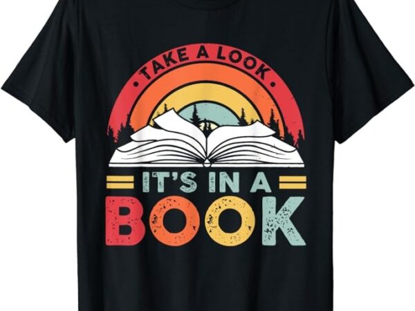 Take a look it’s in a book reading vintage retro rainbow t-shirt