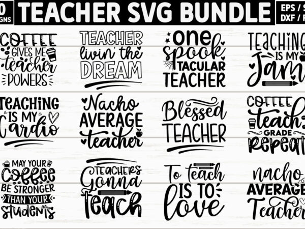 Teacher svg bundle t shirt designs for sale