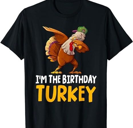 Thanksgiving birthday gifts funny bday born on thanksgiving t-shirt