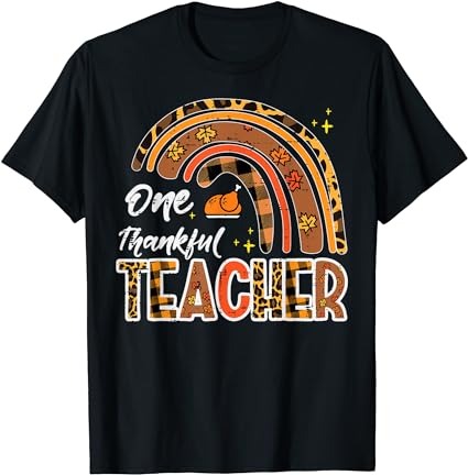 Thanksgiving thankful teacher rainbow turkey day fall women t-shirt