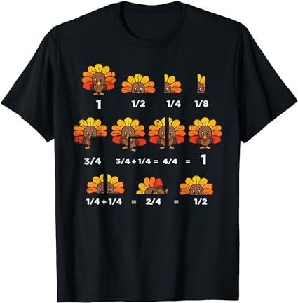 Thanksgiving turkey math fraction funny teacher men women t-shirt