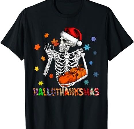 Three skeleton halloween mery christmas happy hallothanksmas t-shirt