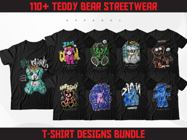 117 teddy bear t-shirt designs bundle | illustration streetwear designs | streetwear t-shirt designs | urban t-shirt designs | dtf | dtg