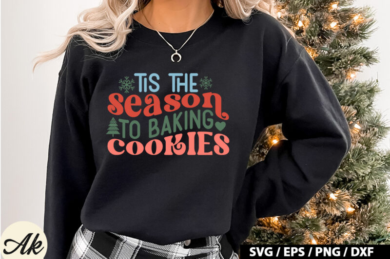 Tis the season to baking cookies Retro SVG