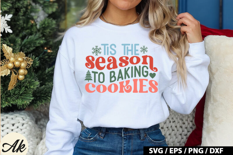 Tis the season to baking cookies Retro SVG