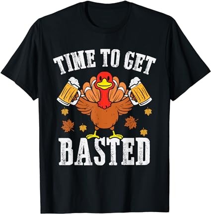 Turkey time to get basted retro happy thanksgiving men women t-shirt 1