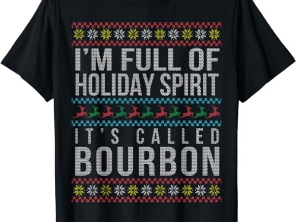 Ugly christmas drinking funny bourbon holiday party t-shirt