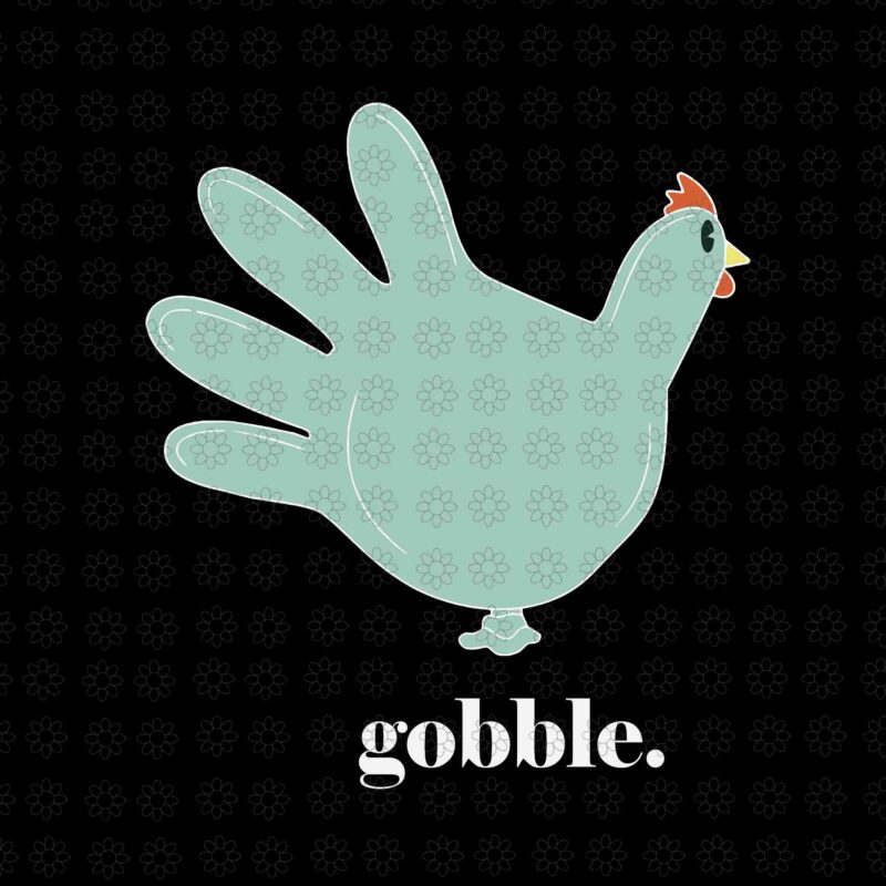 Turkey Glove Gobble Thanksgiving Thankful Nurse Svg, Turkey Glove Gobble Svg, Turkey Gobble Svg, Turkey Svg, Thanksgiving Day Svg