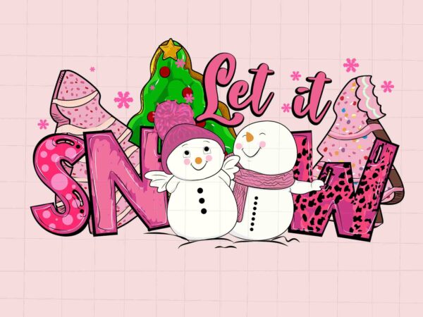 Let it snow pink svg, pink christmas svg, pink winter svg, pink santa svg, christmas vibes, pink santa claus svg, pink cake svg, pink tree t shirt vector graphic