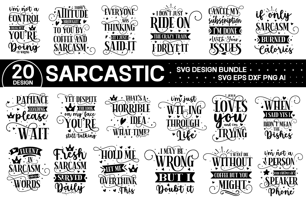 Funny Sarcastic Svg Bundle Svg Bundle Svg Files For Cricut Svg