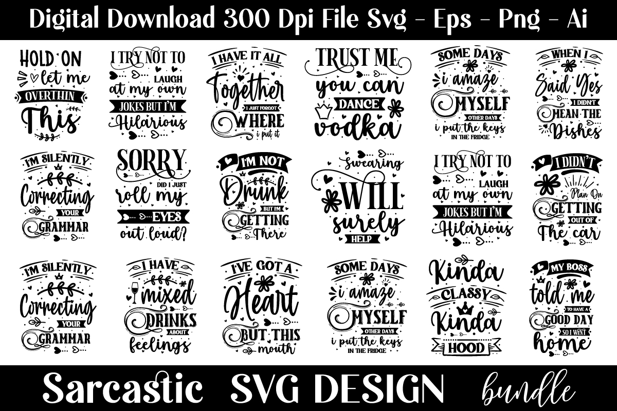 Funny Sarcastic Svg Bundle , Sarcastic Svg Bundle - Buy t-shirt designs