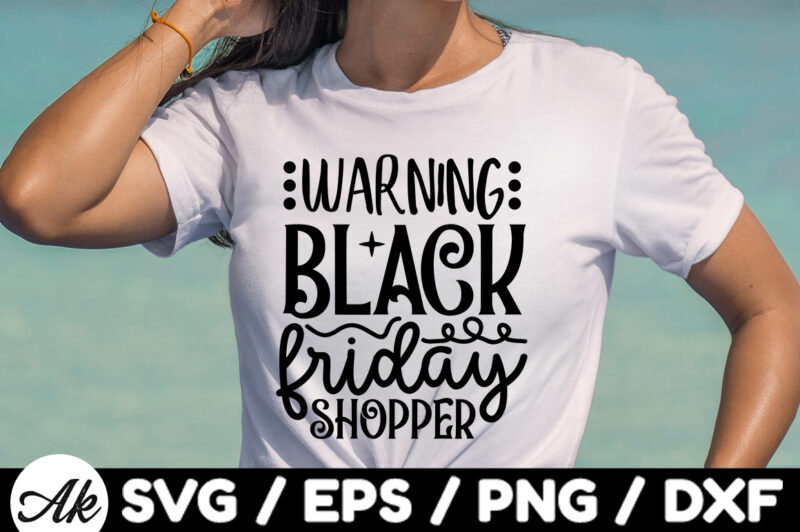 Warning black friday shopper SVG