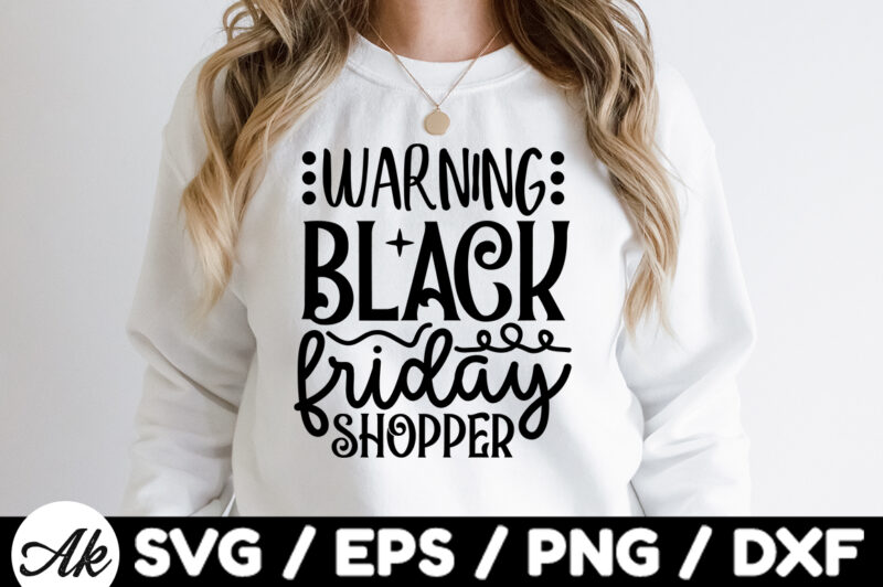 Warning black friday shopper SVG