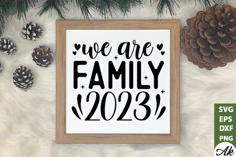 We are family 2023 SVG