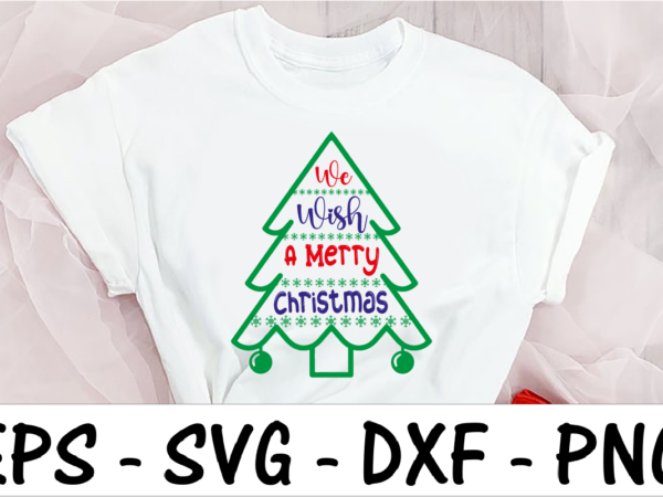 We wish you a merry christmas 1 t shirt design for sale