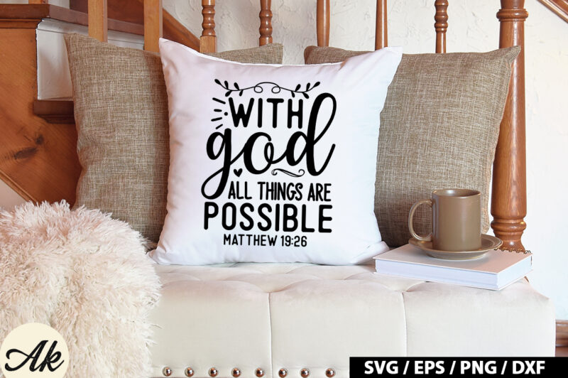 With god all things are possible matthew 19 26 SVG