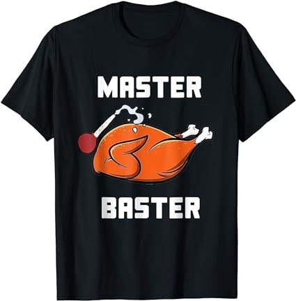 Women master baster funny turkey baster thanksgiving t-shirt