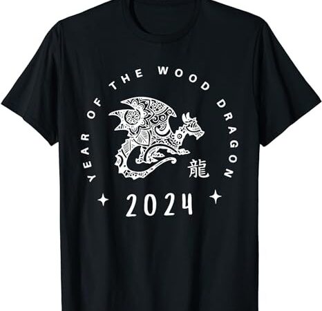 Year Of The Dragon 2024 Zodiac Chinese New Year 2024 T-Shirt - Buy t ...