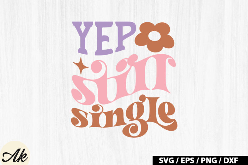 Yep still single Retro SVG