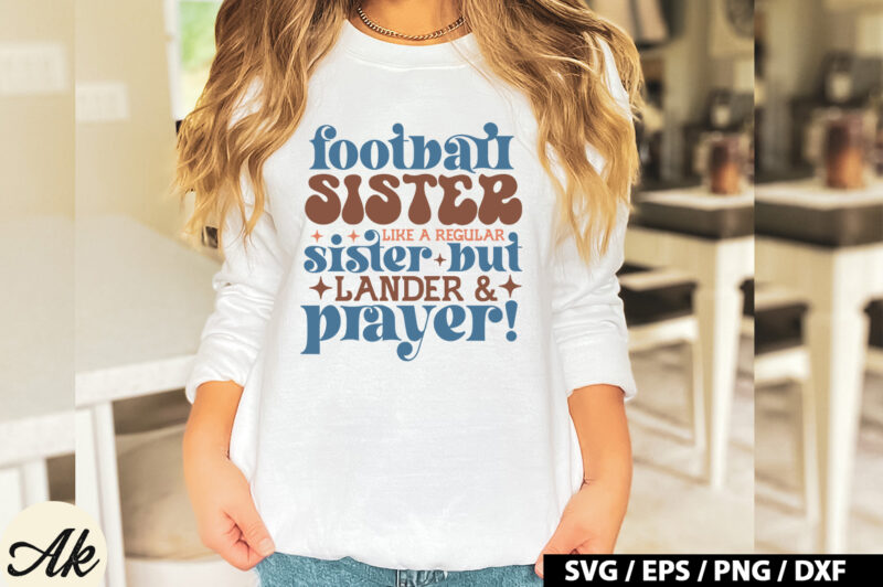 football sister like a regular sister but lander & prayer! Retro SVG