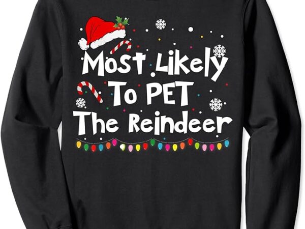 Funny reindeer family christmas holiday santa claus hat sweatshirt