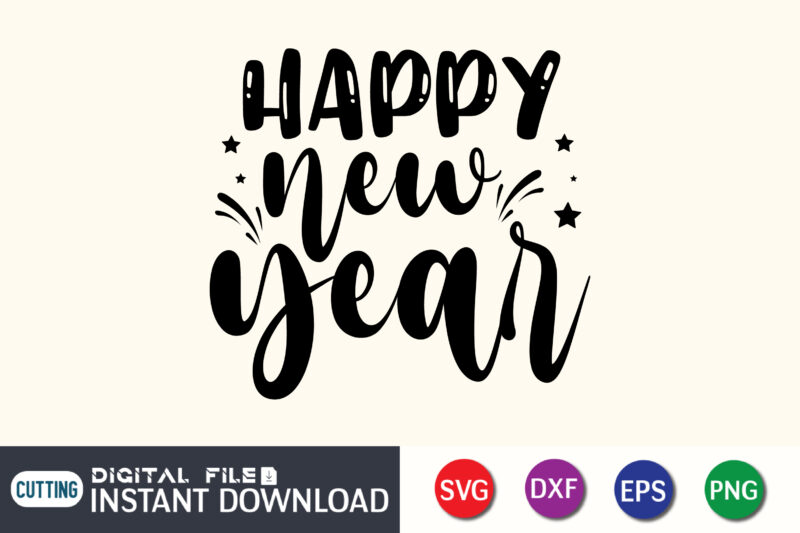 Happy New Year Svg Bundle, New Years Eve Svg, New Year Svg, 2024 New Year Svg, New Years Shirt Svg, New Year Cut File, Cricut, Silhouette