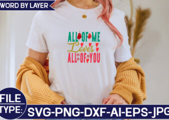 All of Me Loves All of You SVG Cut File