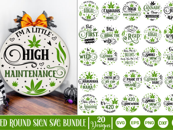 Weed round sign svg design, weed round sign t-shirt design, t-shirt bundle, marijuana sign svg design, weed round sign svg design, weed sign