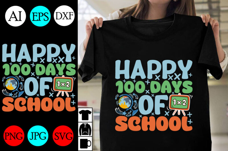 Happy 100 days of school SVG Design . Happy 100 days of school T-shirt Design . Happy 100 days of school Vector Design . Happy 100 days of