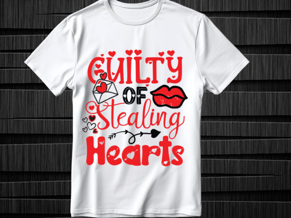 Guilty of stealing hearts svg design,guilty of stealing hearts svg cut file, valentines svg bundle design, valentines day svg design, happy