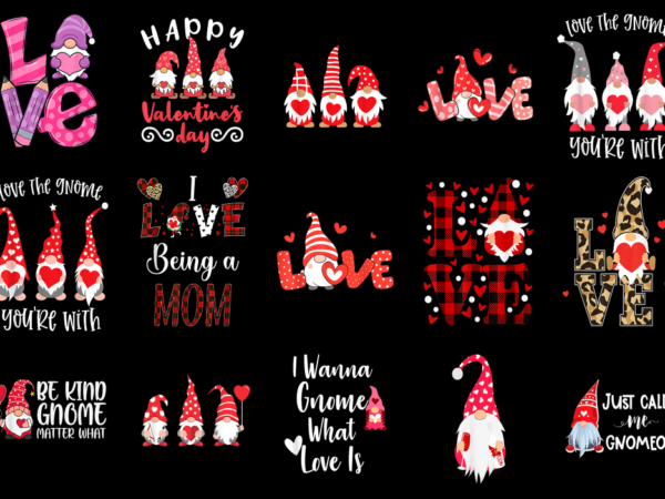 15 valentine gnome shirt designs bundle for commercial use part 1, valentine gnome t-shirt, valentine gnome png file, valentine gnome digita