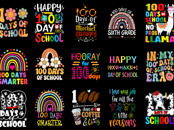 15 100 days of school shirt designs bundle for commercial use part 1, 100 days of school t-shirt, 100 days of school png file, 100 days of s